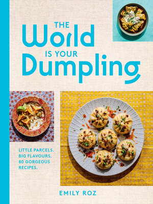 cover image of The World Is Your Dumpling